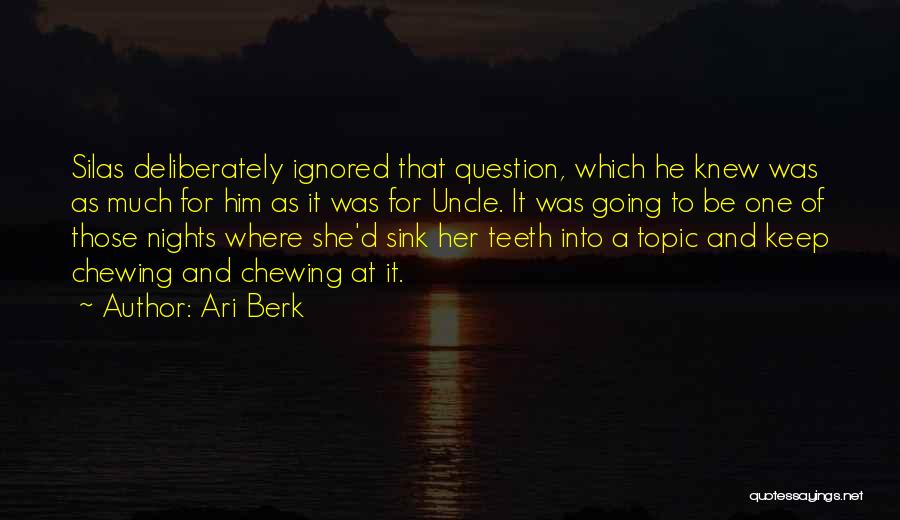 Ari Berk Quotes 1649743