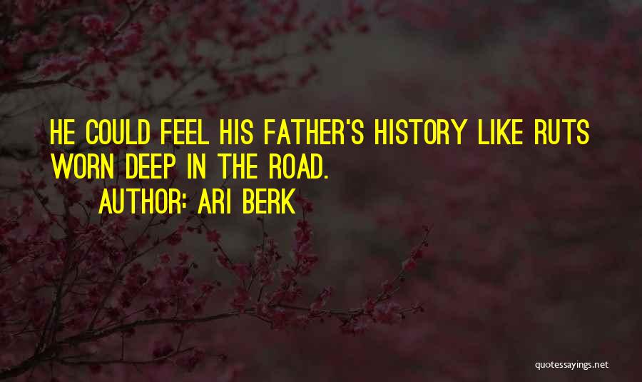 Ari Berk Quotes 1745153