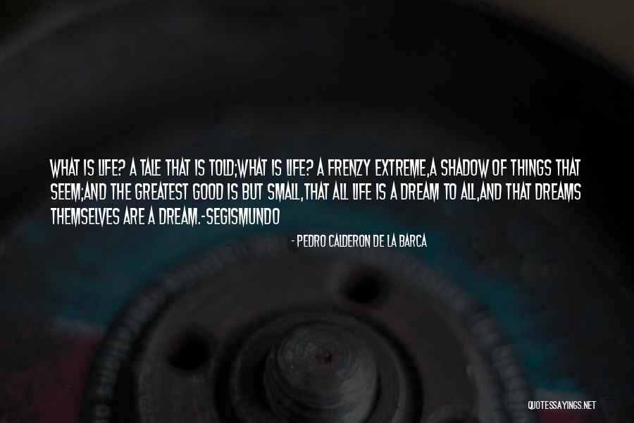 Ari Bobby Flay Quotes By Pedro Calderon De La Barca Ari Bobby Flay Quotes By Pedro Calderon De La Barca