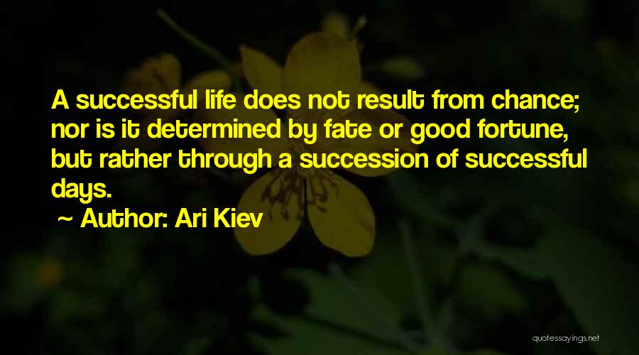 Ari Kiev Quotes 1912497