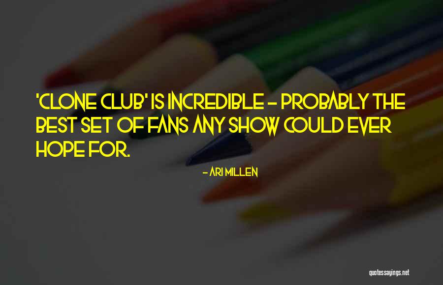 Ari Millen Quotes 994882 Ari Millen Quotes 994882