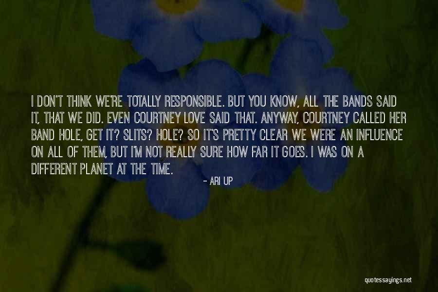 Ari Up Quotes 1424641 Ari Up Quotes 1424641