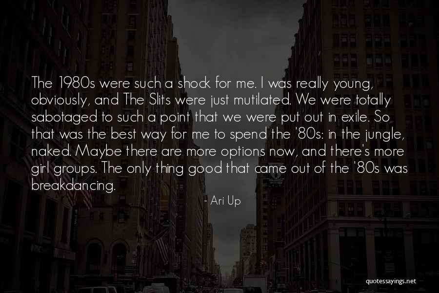 Ari Up Quotes 615333 Ari Up Quotes 615333