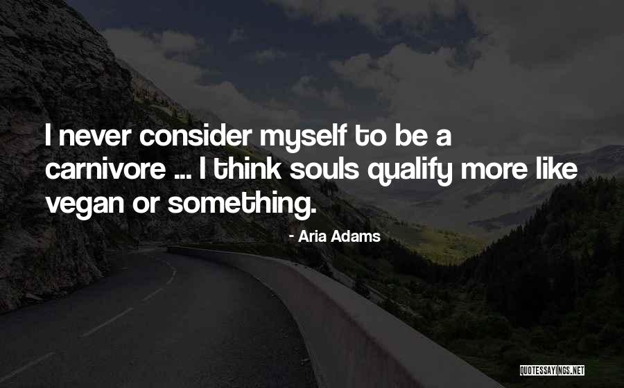 Aria Adams Quotes 1056993