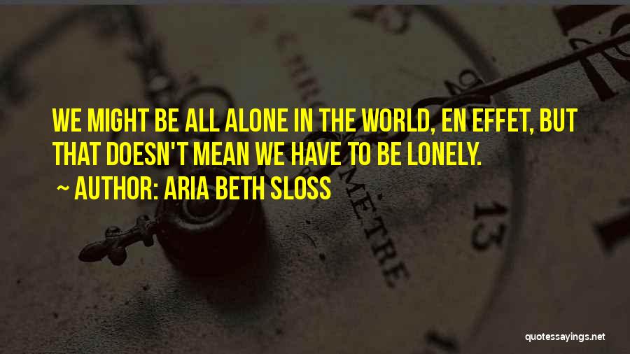 Aria Beth Sloss Quotes 1071369