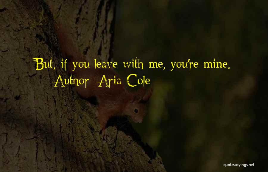 Aria Cole Quotes 861400