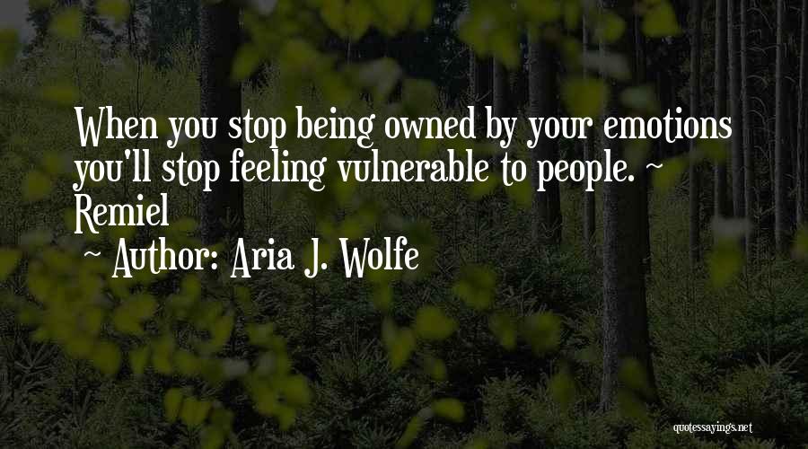Aria J. Wolfe Quotes 426427