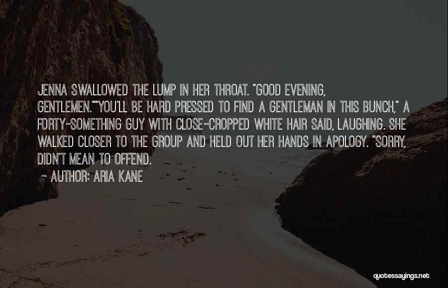 Aria Kane Quotes 1350132