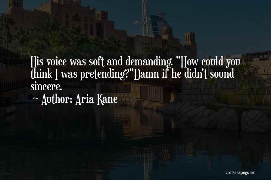 Aria Kane Quotes 1876014