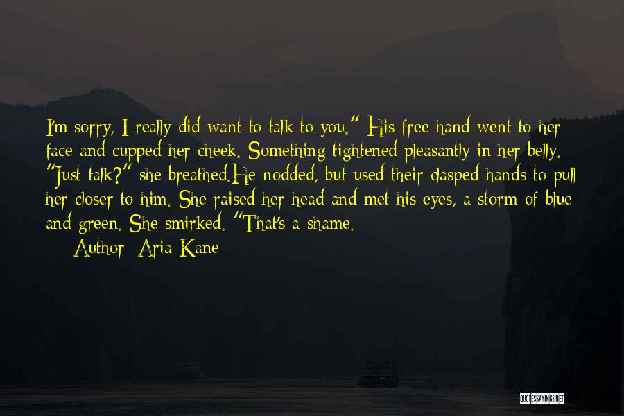 Aria Kane Quotes 1955965