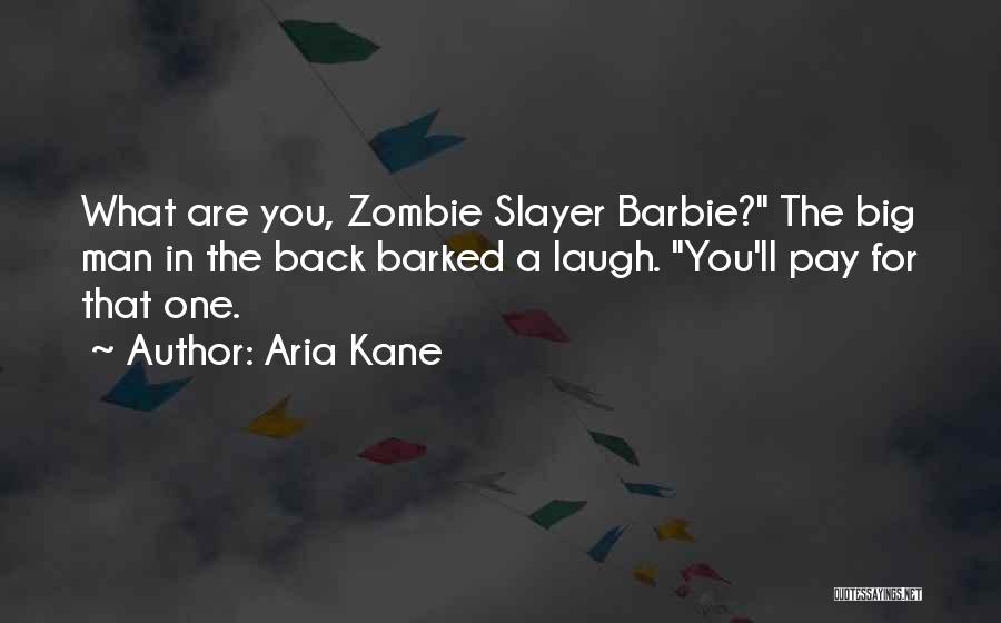 Aria Kane Quotes 690226