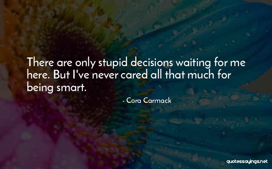 Ariah Agarwal Quotes By Cora Carmack Ariah Agarwal Quotes By Cora Carmack