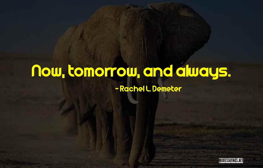 Ariah Quotes By Rachel L. Demeter Ariah Quotes By Rachel L. Demeter