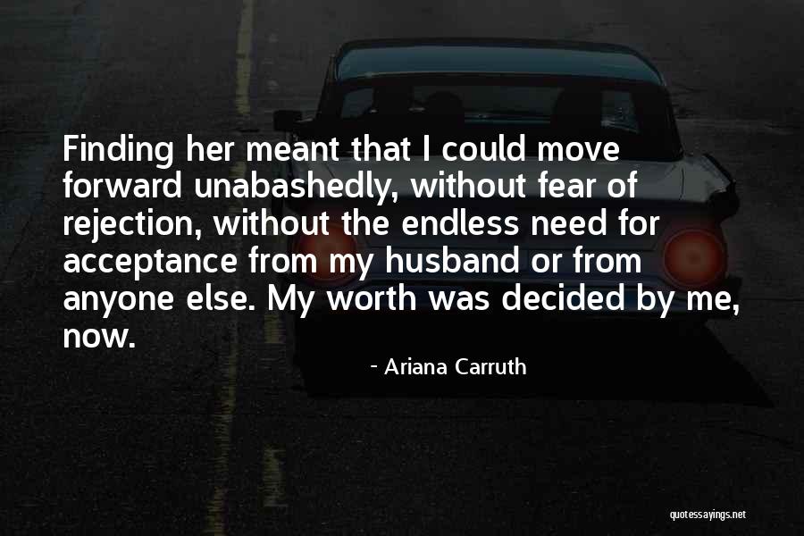 Ariana Carruth Quotes 1920049