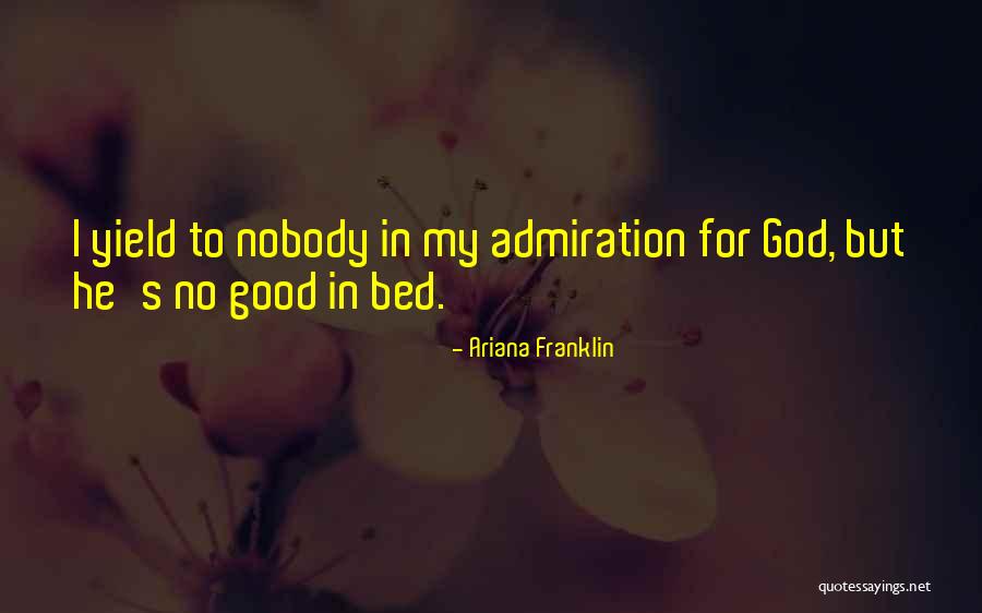 Ariana Franklin Quotes 1752071 Ariana Franklin Quotes 1752071