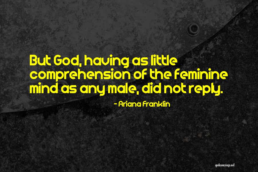 Ariana Franklin Quotes 2065109 Ariana Franklin Quotes 2065109