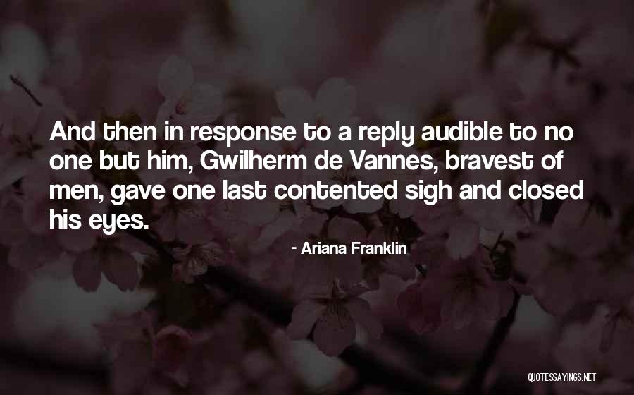 Ariana Franklin Quotes 584136