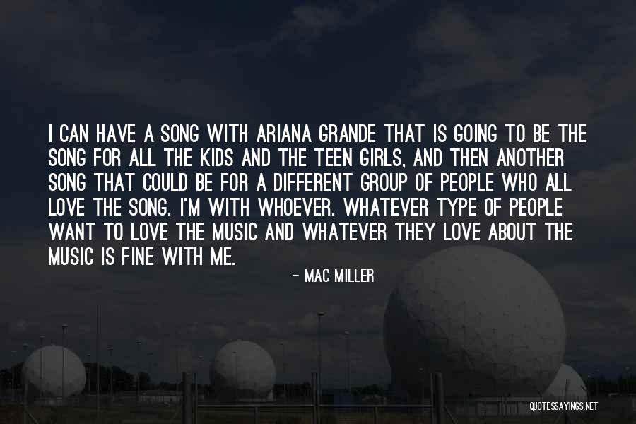 Ariana Grande Song Quotes By Mac Miller Ariana Grande Song Quotes By Mac Miller