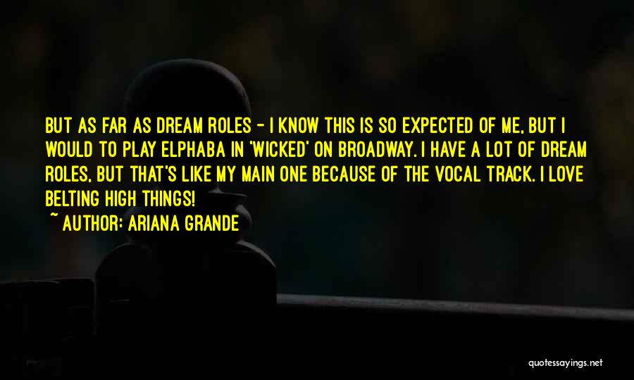 Ariana Grande's Quotes By Ariana Grande