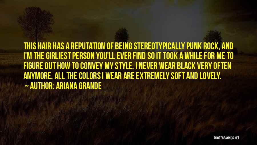 Ariana Grande's Quotes By Ariana Grande