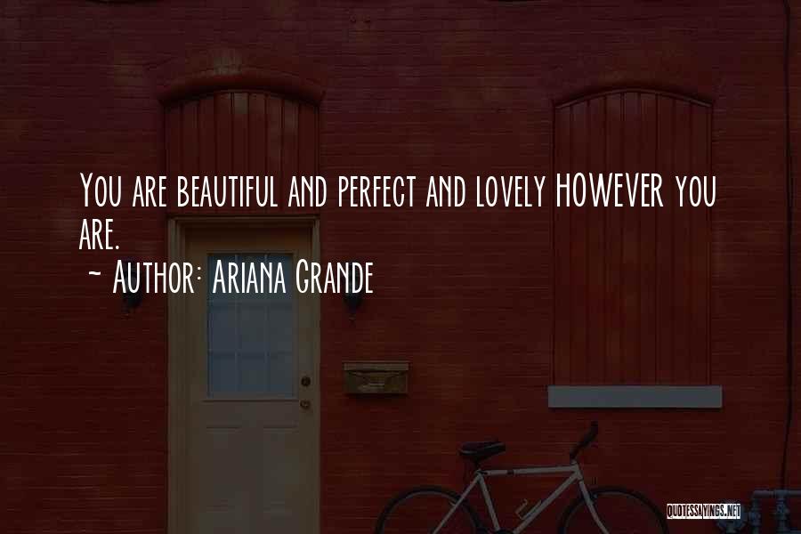 Ariana Grande's Quotes By Ariana Grande