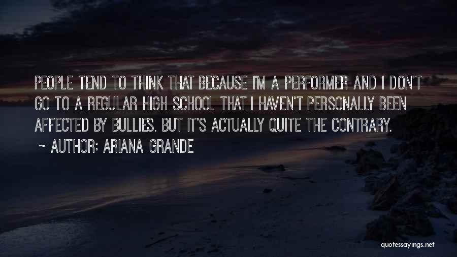 Ariana Grande's Quotes By Ariana Grande