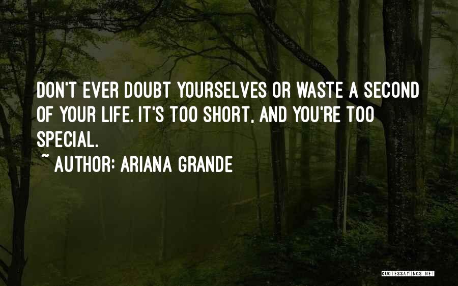 Ariana Grande's Quotes By Ariana Grande