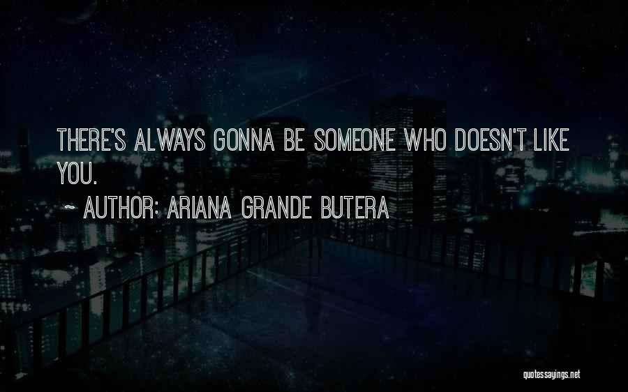 Ariana Grande's Quotes By Ariana Grande Butera