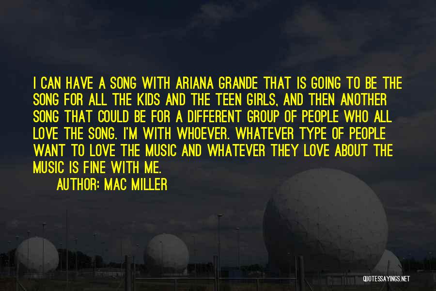 Ariana Grande's Quotes By Mac Miller