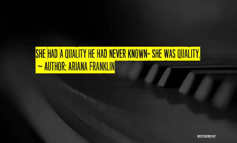 Ariana Quotes By Ariana Franklin