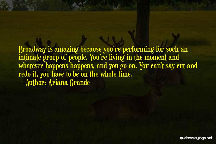 Ariana Quotes By Ariana Grande