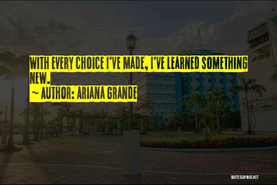 Ariana Quotes By Ariana Grande