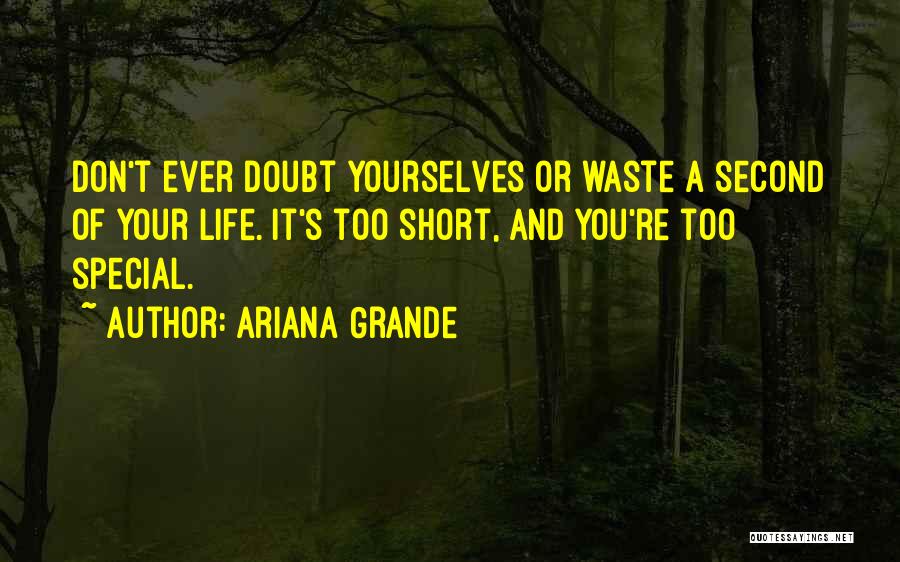 Ariana Quotes By Ariana Grande