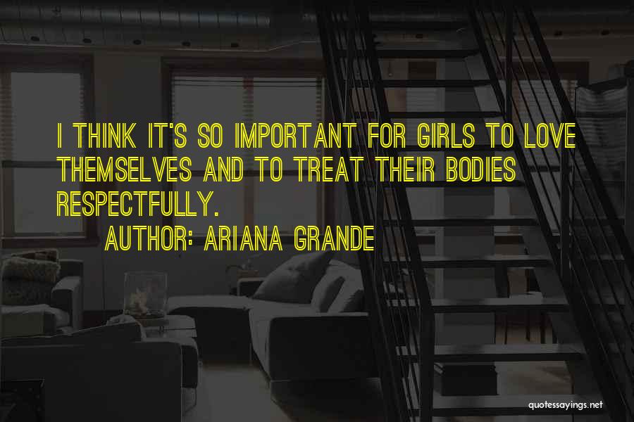 Ariana Quotes By Ariana Grande