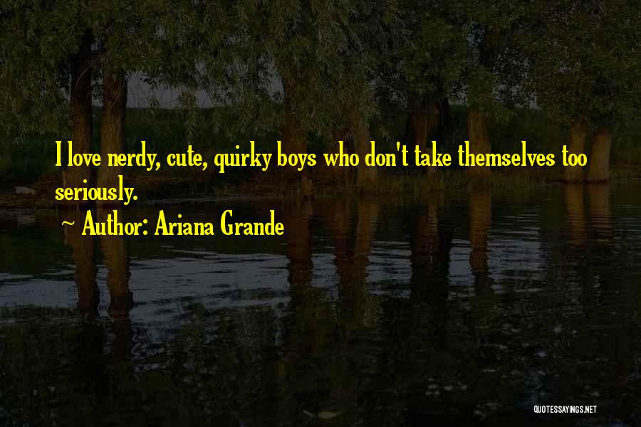 Ariana Quotes By Ariana Grande