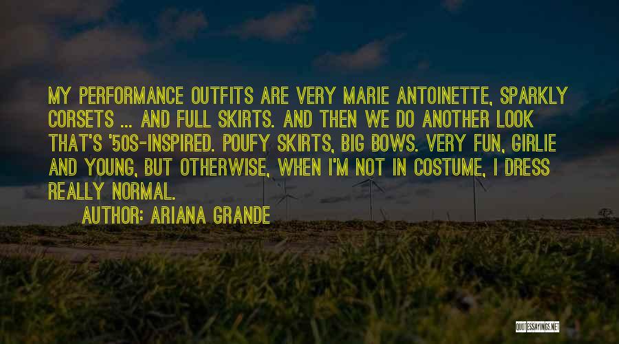 Ariana Quotes By Ariana Grande