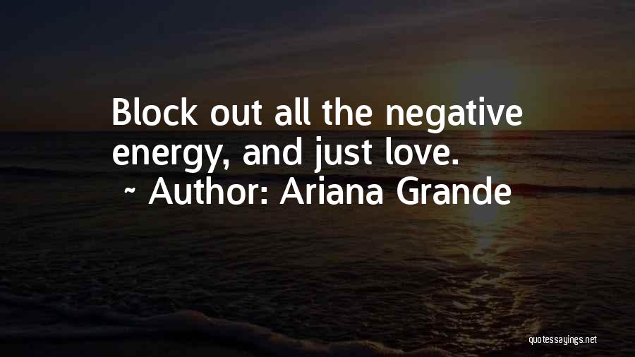 Ariana Quotes By Ariana Grande