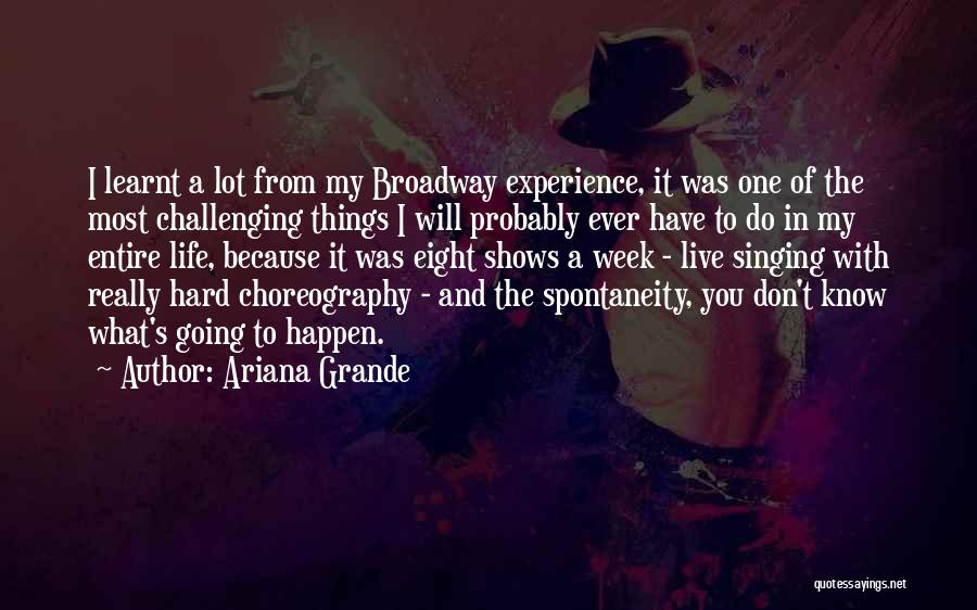 Ariana Quotes By Ariana Grande