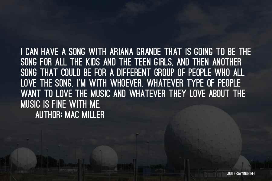 Ariana Quotes By Mac Miller