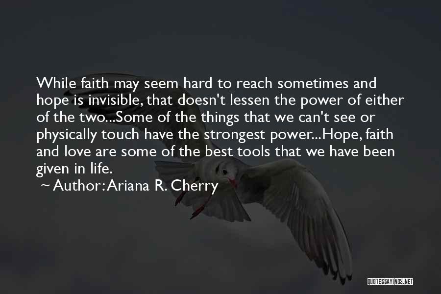 Ariana R. Cherry Quotes 1441769