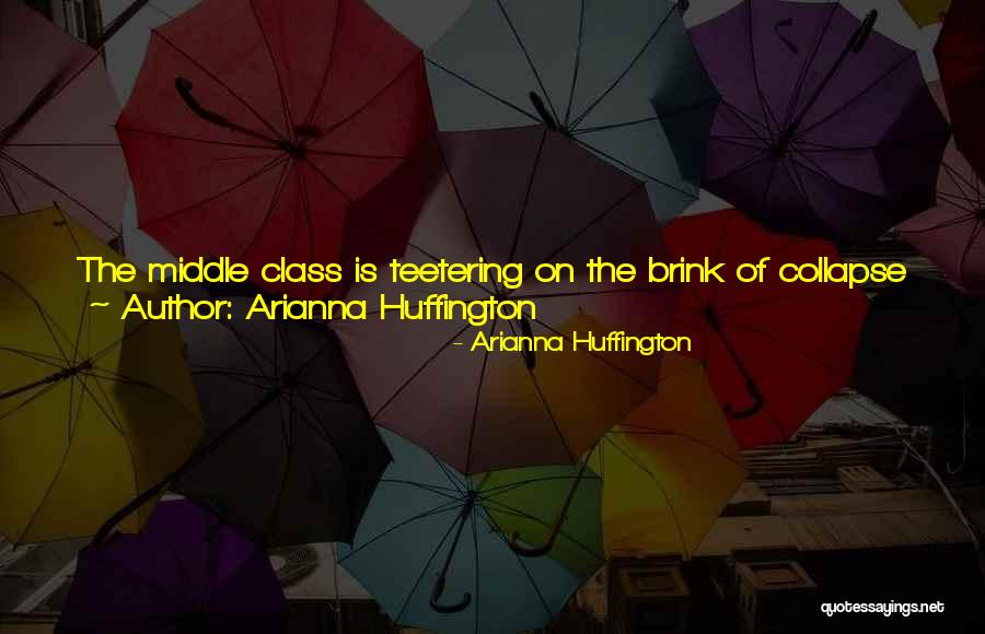 Arianna Huffington Quotes 715500