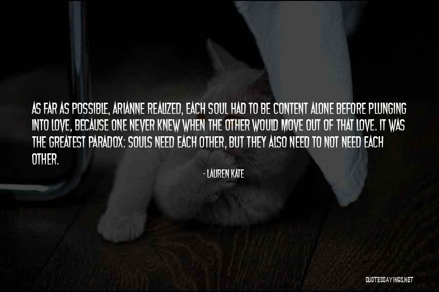 Arianne Quotes By Lauren Kate Arianne Quotes By Lauren Kate