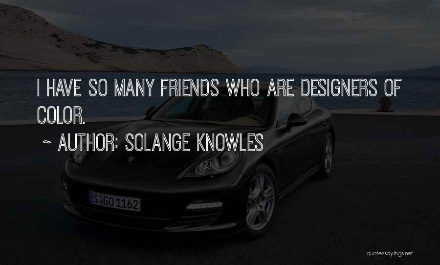 Arianny Tenorio Quotes By Solange Knowles