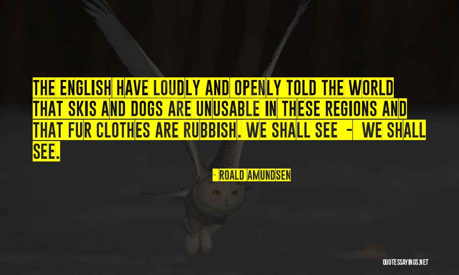Arias Death Quotes By Roald Amundsen Arias Death Quotes By Roald Amundsen