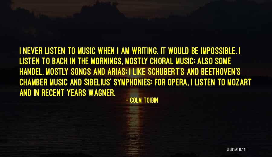 Arias Quotes By Colm Toibin