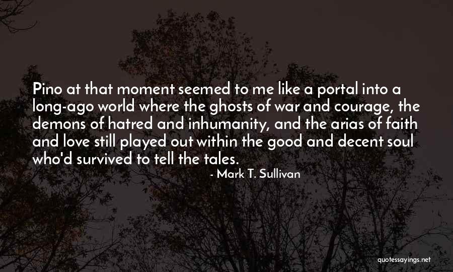 Arias Quotes By Mark T. Sullivan Arias Quotes By Mark T. Sullivan
