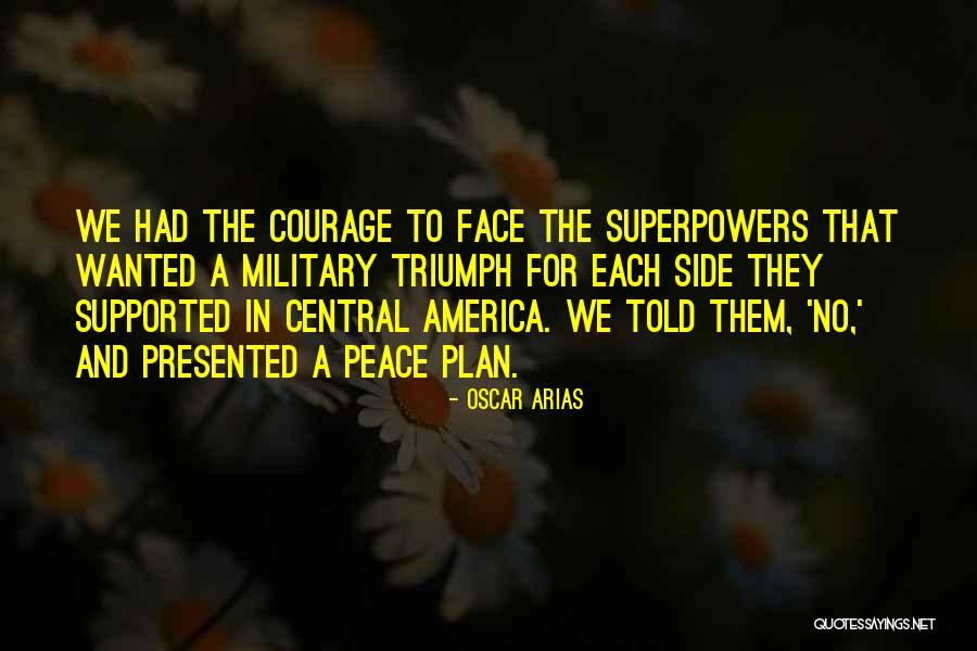 Arias Quotes By Oscar Arias