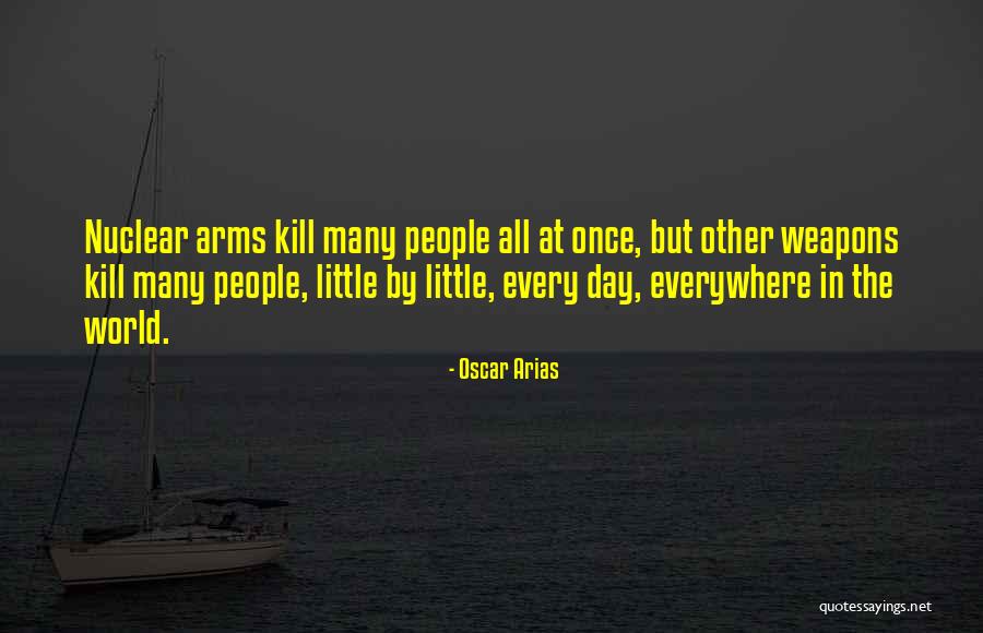 Arias Quotes By Oscar Arias Arias Quotes By Oscar Arias
