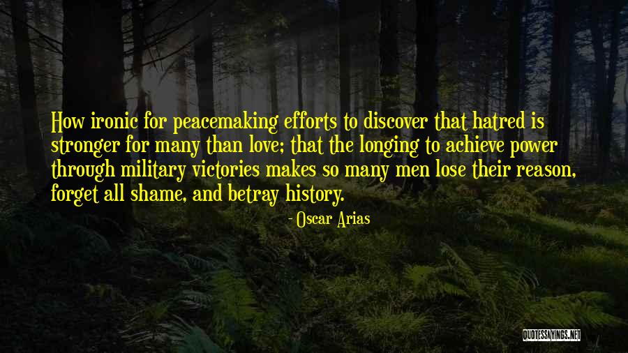 Arias Quotes By Oscar Arias