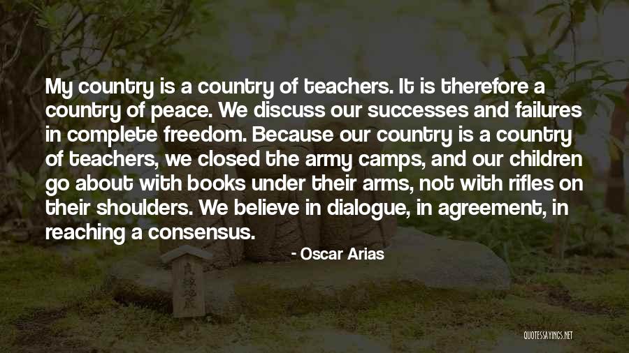 Arias Quotes By Oscar Arias Arias Quotes By Oscar Arias